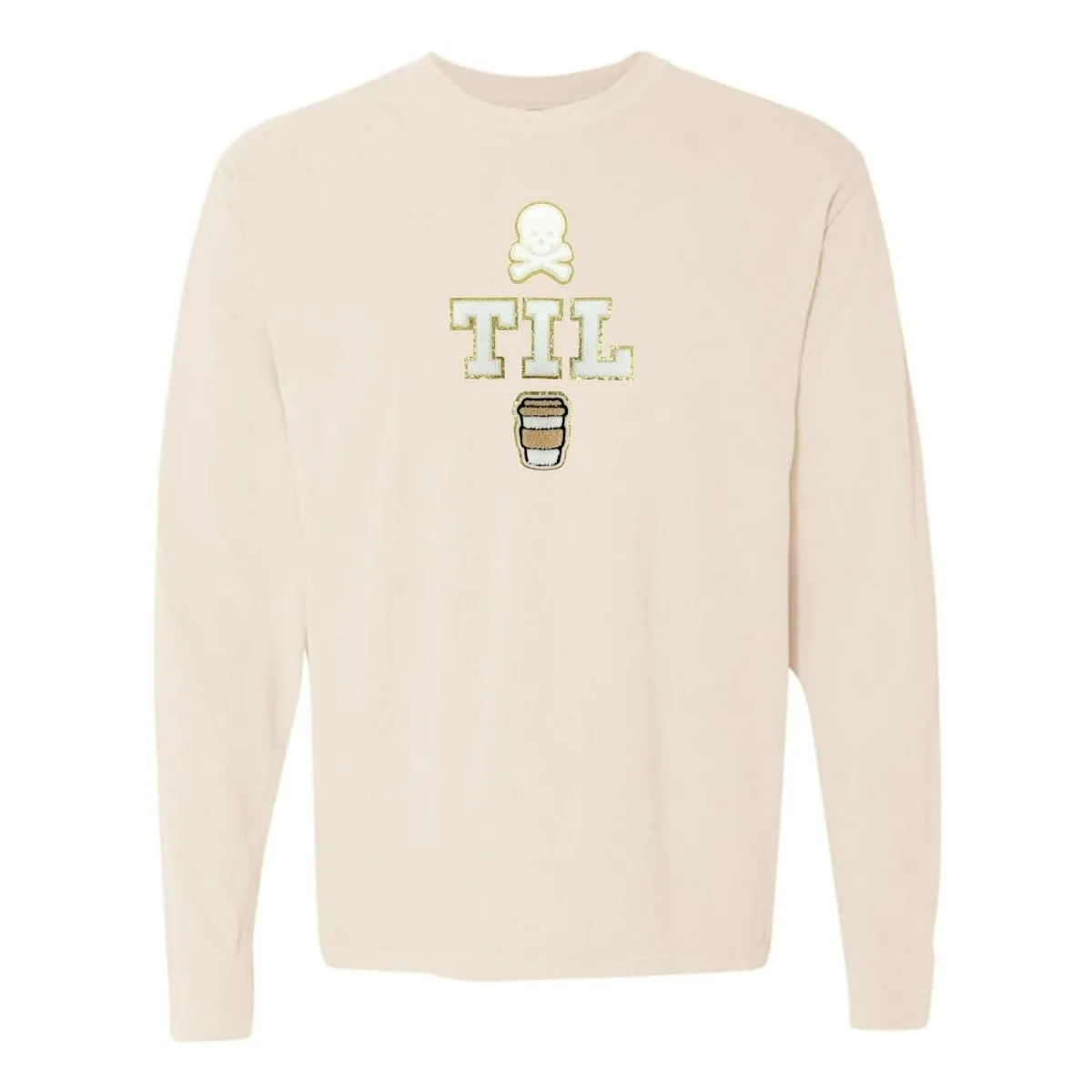 'Dead Til Coffee' Letter Patch Long Sleeve T-Shirt