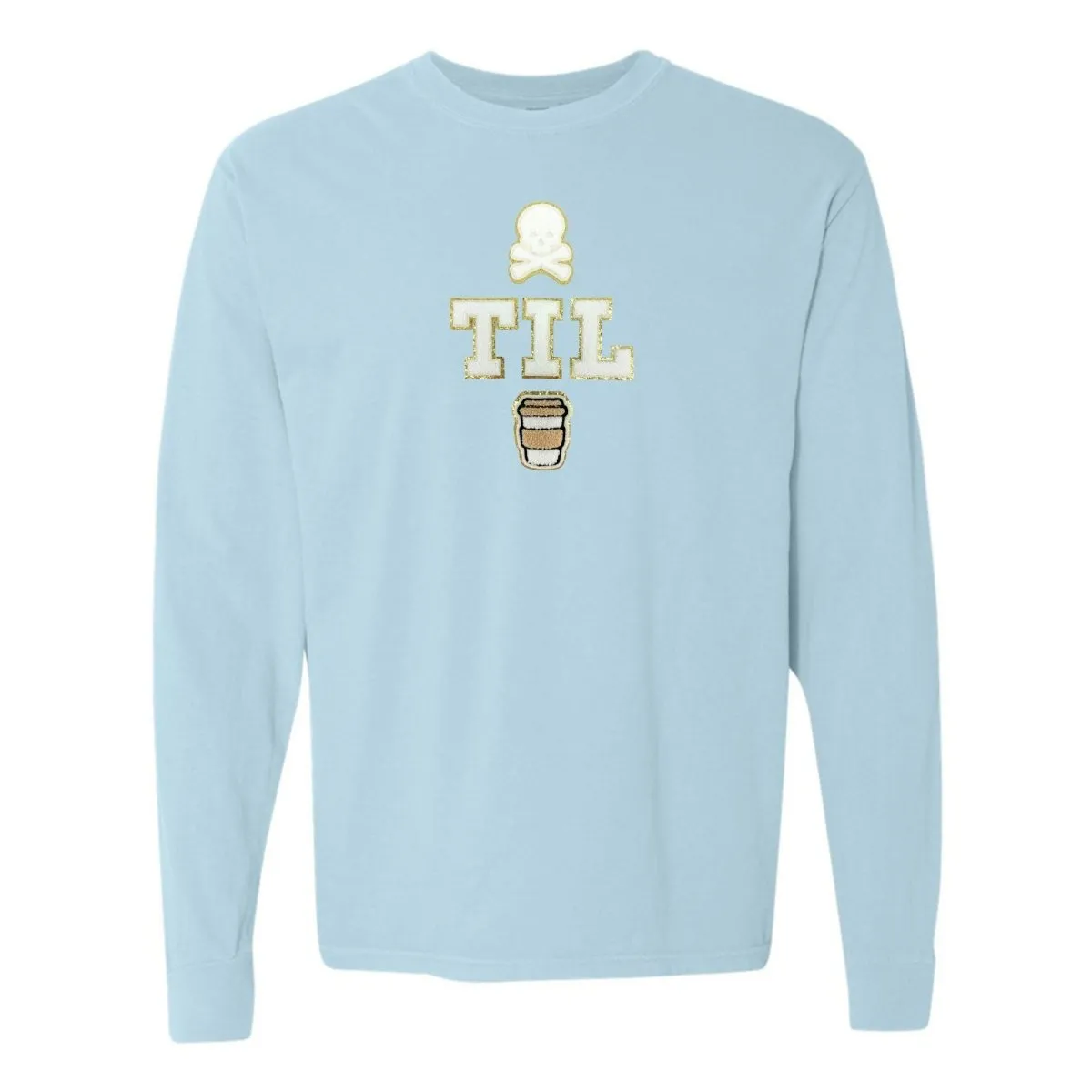 'Dead Til Coffee' Letter Patch Long Sleeve T-Shirt