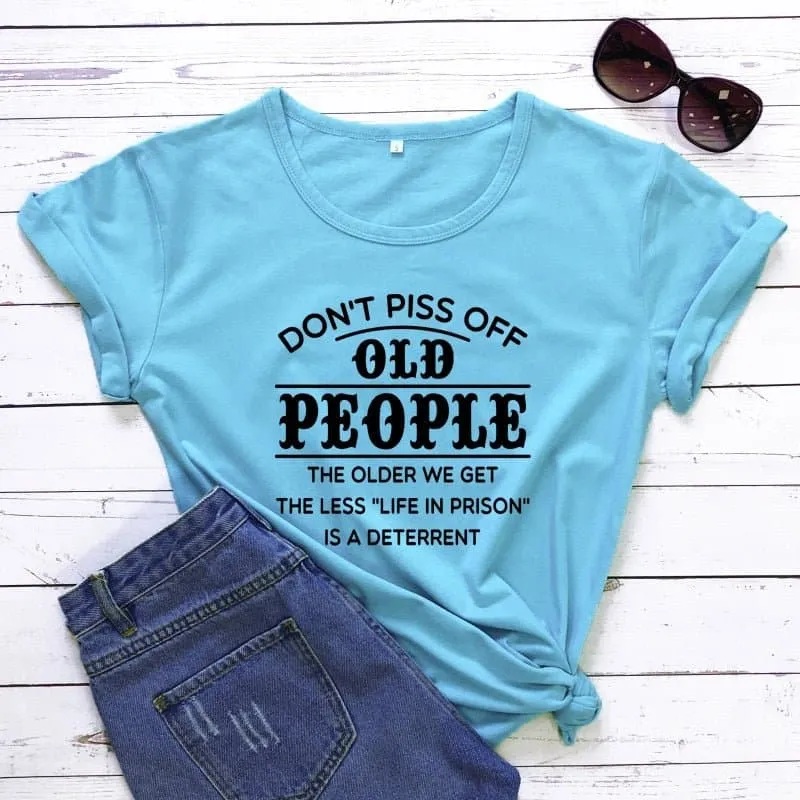 Dont Piss Off Old People Shirt