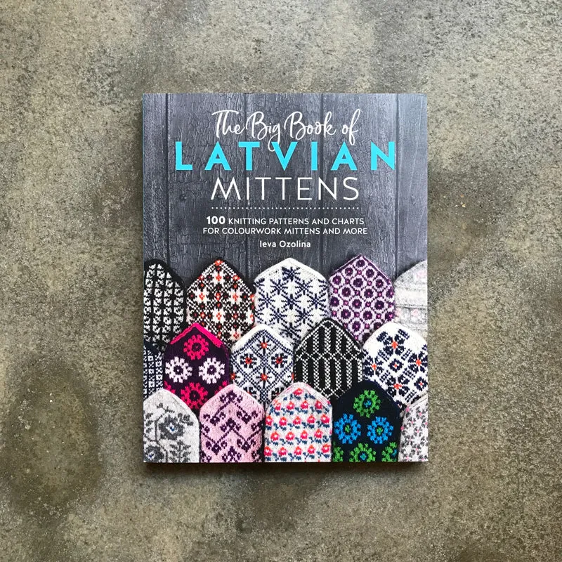 The Big Book of Latvian Mittens